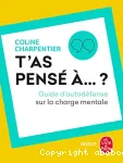 T'as pensé à...?