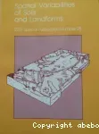 Spatial variabilities of soils and landforms