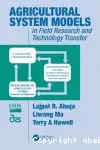 Agricultural system models in field research and technology transfer