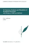 On systems analysis and simulation of ecological processes with examples in CSMP and FORTRAN