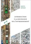 Introduction à la sociologie de l'environnement
