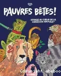 Pauvres bêtes !