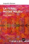 La Terre, notre milieu