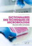 Dictionnaire des techniques de microbiologie