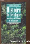 Histoire de l'écologie : une science de l'homme et de la nature