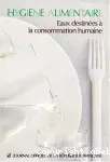 Hygiène alimentaire : eaux destinées à la consommation humaine