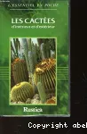 Les cactées d'intérieur et d'extérieur