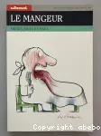 Le mangeur : menus, mots et maux