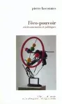 L'éco-pouvoir : environnements et politiques