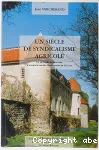 Un siècle de syndicalisme agricole : la vie locale et nationale à travers le cas du département de la Loire