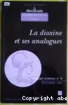 La dioxine et ses analogues