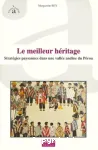 Le meilleur héritage : stratégies paysannes dans une vallée andine du Pérou
