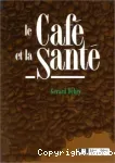 Le café et la santé