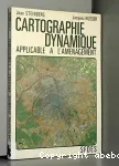 La cartographie dynamique applicable à l'aménagement