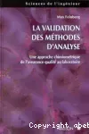 La validation des méthodes d'analyse : une approche chimiométrique de l'assurance qualité au laboratoire