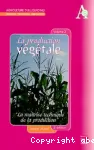 La production végétale