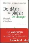 Du désir au plaisir de changer