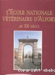 L'école nationale vétérinaire d'Alfort au XXème siècle