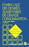L'emballage des denrées alimentaires de grande consommation