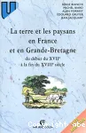 La terre et les paysans en France et en Grande-Bretagne du début du XVIIe à la fin du XVIIIe siècle