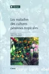 Les maladies des cultures pérennes tropicales