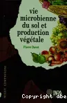 Vie microbienne du sol et production végétale