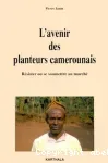 L'avenir des planteurs camerounais