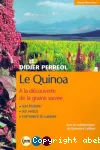 Le quinoa : la graine sacrée