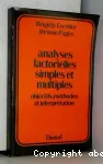 Analyses factorielles simples et multiples. Objectifs, méthodes et interprétation