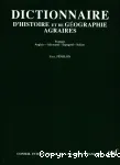 Dictionnaire d'histoire et de géographie agraires