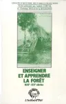Enseigner et apprendre la forêt XIXè-XXè siècles