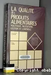 La qualité des produits alimentaires