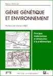 Génie génétique et environnement : principes fondamentaux et introduction à la problématique