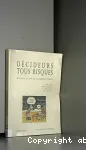 Décideurs tous risques