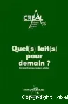 Quel(s) lait(s) pour demain