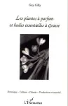 Les plantes à parfum et huiles essentielles à Grasse