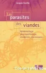 Les parasites des viandes : épidémiologie, physiopathologie, incidences zoonosiques