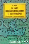 La forêt circumméditerranéenne et ses problèmes
