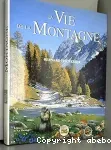 La vie de la montagne
