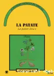 La patate. la patate douce