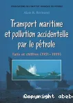 Transport maritime et pollution accidentelle par le pétrole