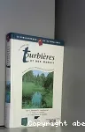 Le monde des tourbières et des marais