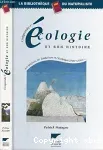 Comprendre l'écologie et son histoire