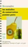 Reconnaître les maladies de conservation pomme poire
