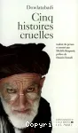 Cinq histoires cruelles