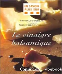 Le vinaigre balsamique