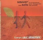 Sauver nos sols pour sauvegarder nos sociétés