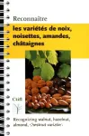 Reconnaître les variétés de noix, noisettes, amandes, châtaignes