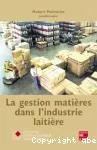 La gestion matières dans l'industrie laitière