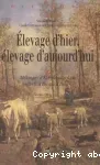 Elevage d'hier, élevage d'aujourd'hui